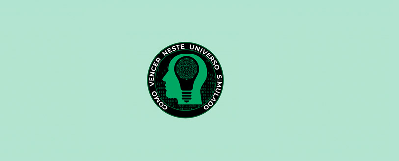 Como Vencer No Universo Simulado